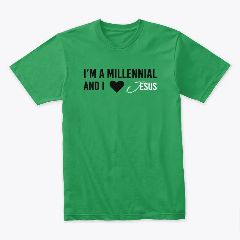 Millennials Love Jesus Too T