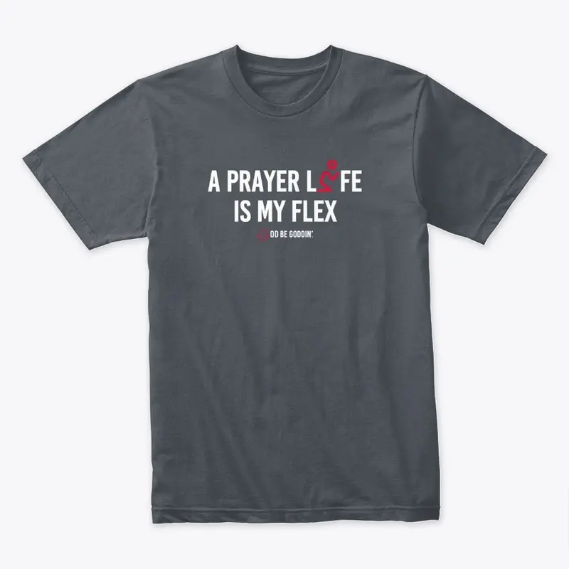 Prayer Life Flex T